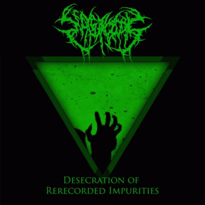 She Ate A Scorpion : Desecration of Rerecorded Impurities She Ate A Scorpion : Desecration of Rerecorded Impurities